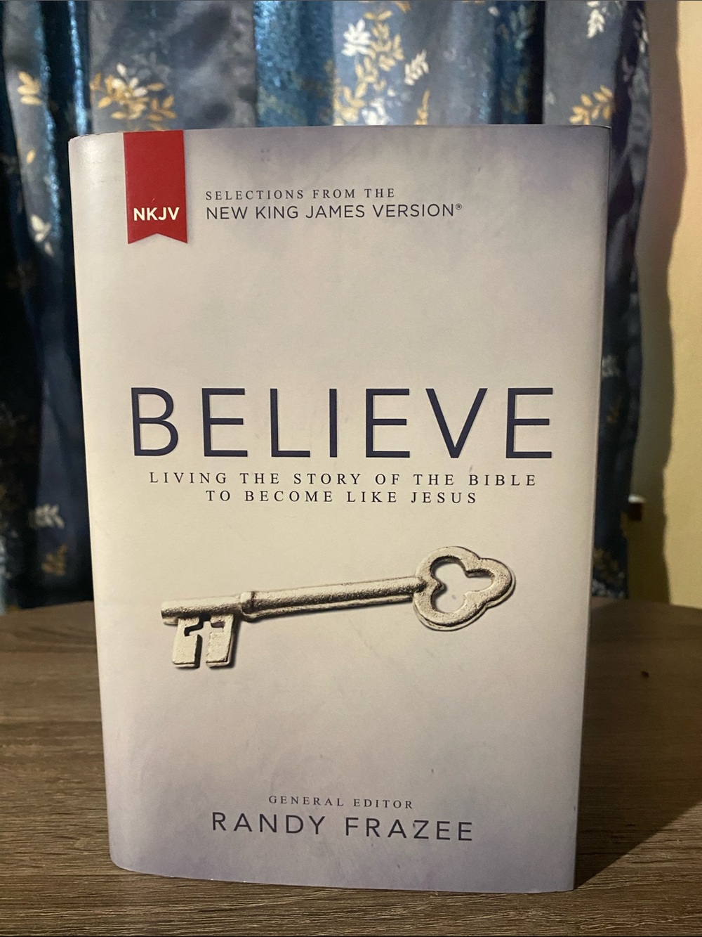 Believe by Randy Frazee - NKJV Edition, White Cover
